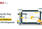 A Step-By-Step Guide To Cross-Platform App Development