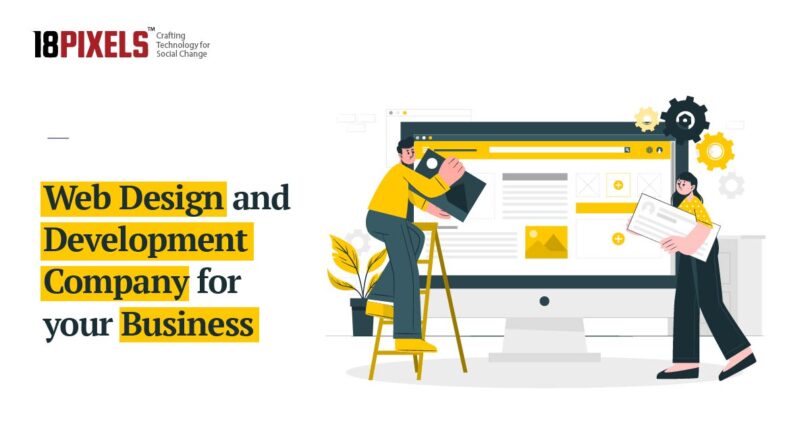 How to Choose the Right Web Design and Development Company for Your Business