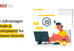 The Advantages of Node.js Development for Business Growth