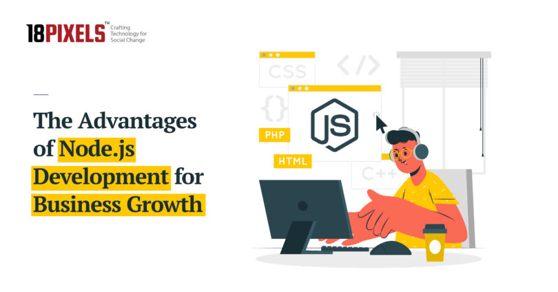 The Advantages of Node.js Development for Business Growth