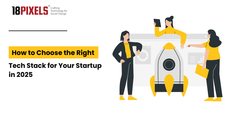 right tech stack for your startup in 2025