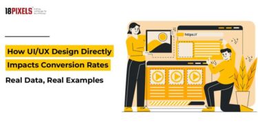 UI/UX Design Directly Impacts Conversion Rates