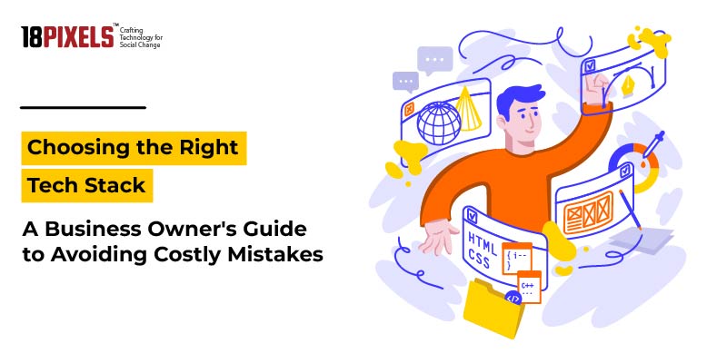 Choosing the right tech stack